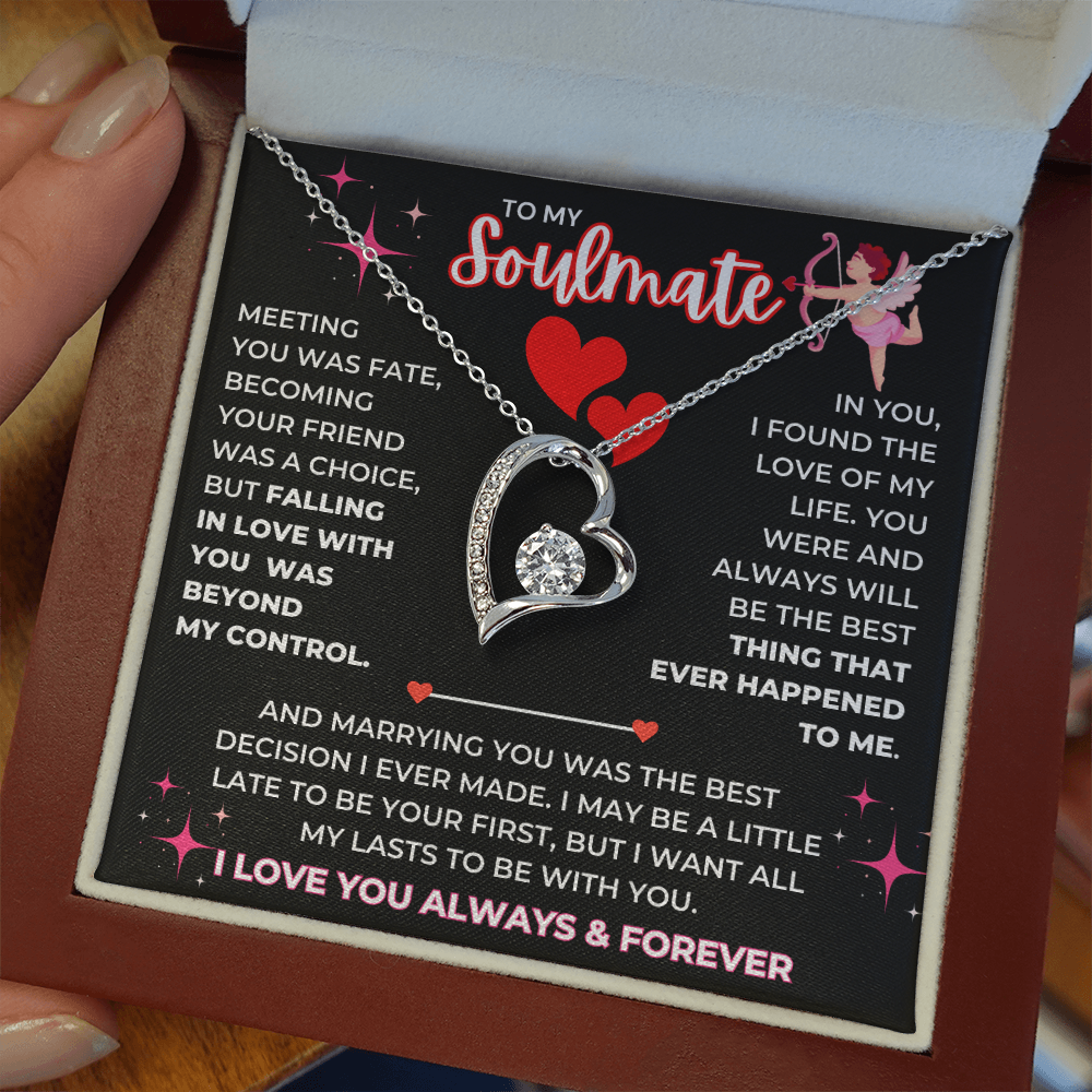 To My Soulmate - I Love You Always & Forever - Forever Love Necklace - JDR038