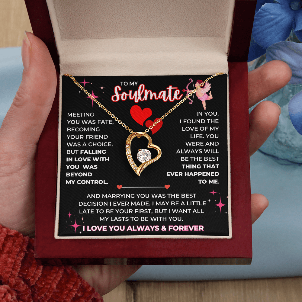 To My Soulmate - I Love You Always & Forever - Forever Love Necklace - JDR038