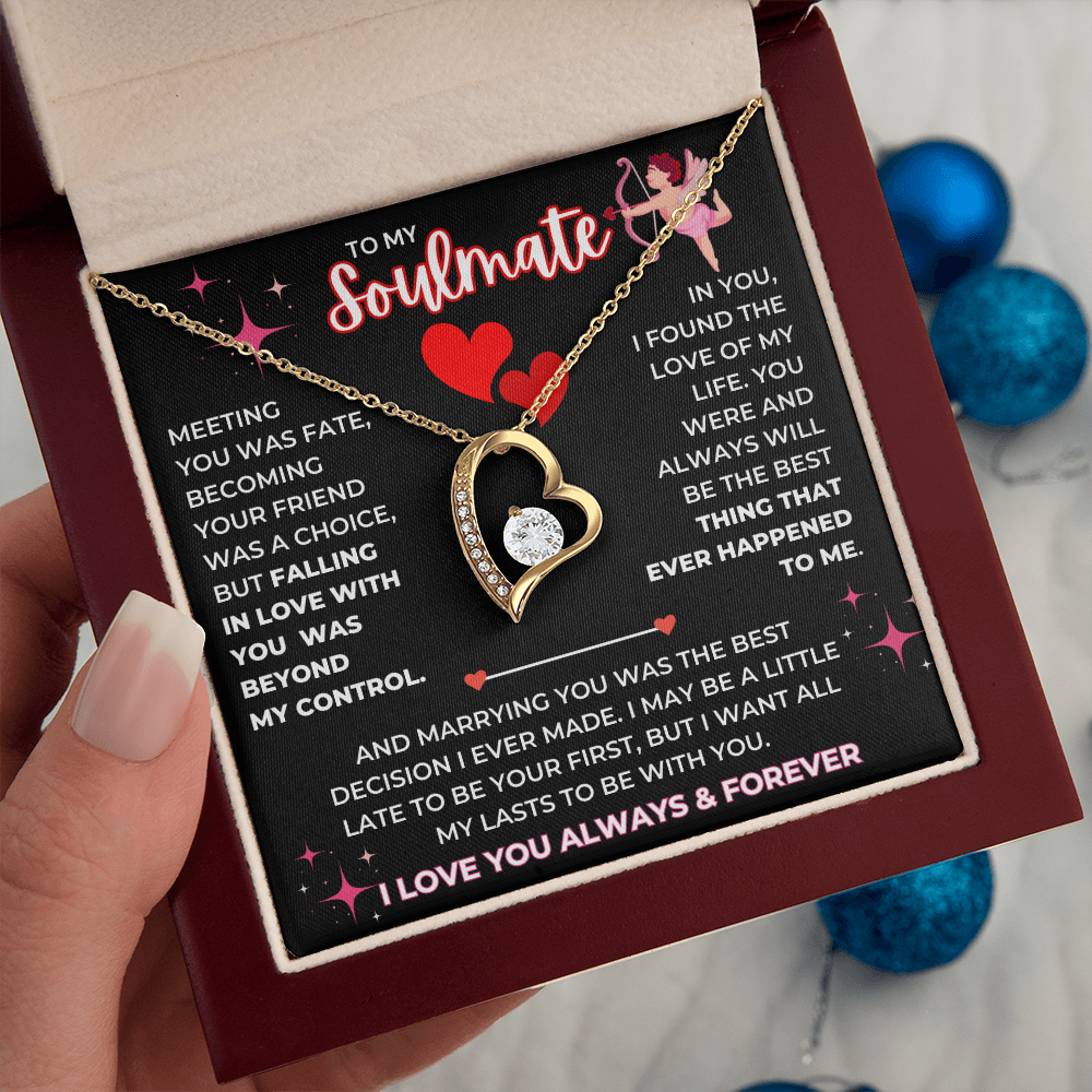 To My Soulmate - I Love You Always & Forever - Forever Love Necklace - JDR038