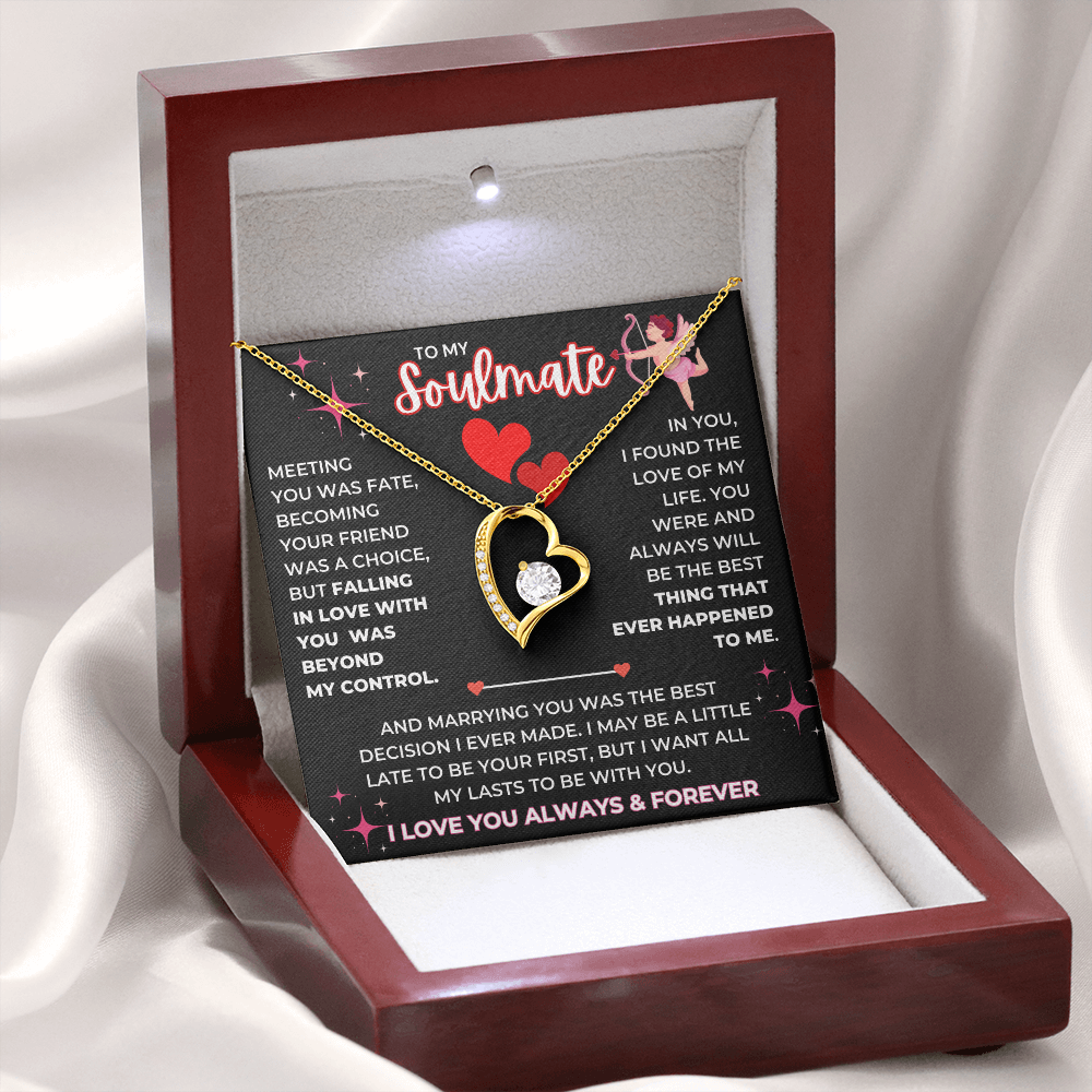 To My Soulmate - I Love You Always & Forever - Forever Love Necklace - JDR038