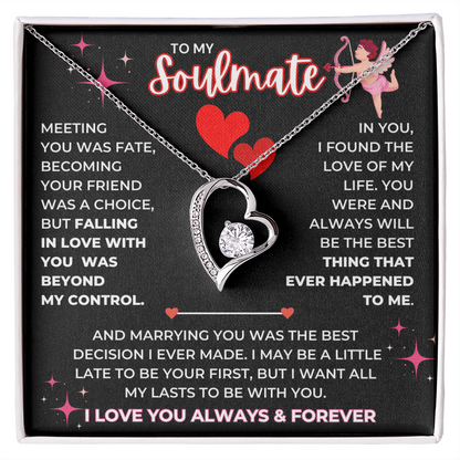 To My Soulmate - I Love You Always & Forever - Forever Love Necklace - JDR038