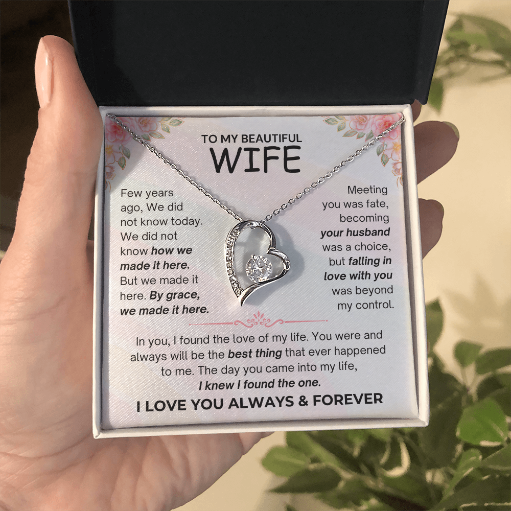 To My Beautiful Wife - I Love You Always & Forever - Forever Love Necklace - JDR035