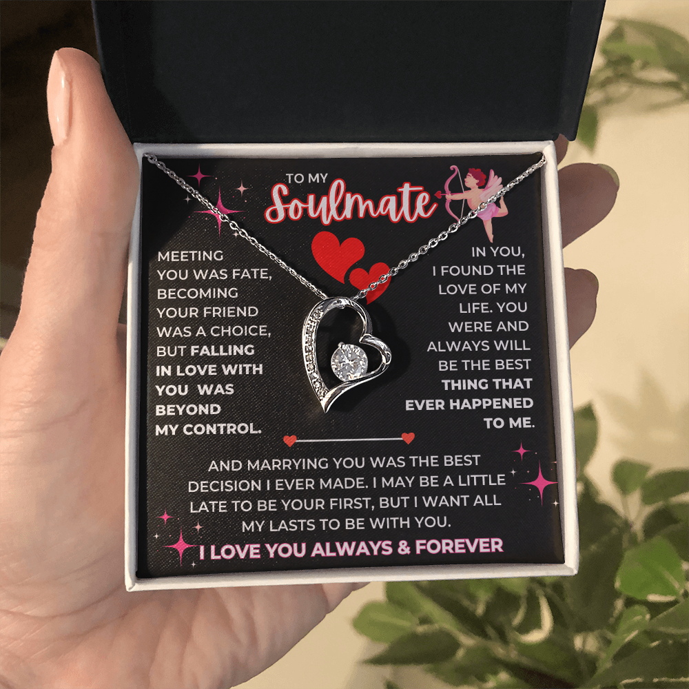 To My Soulmate - I Love You Always & Forever - Forever Love Necklace - JDR038