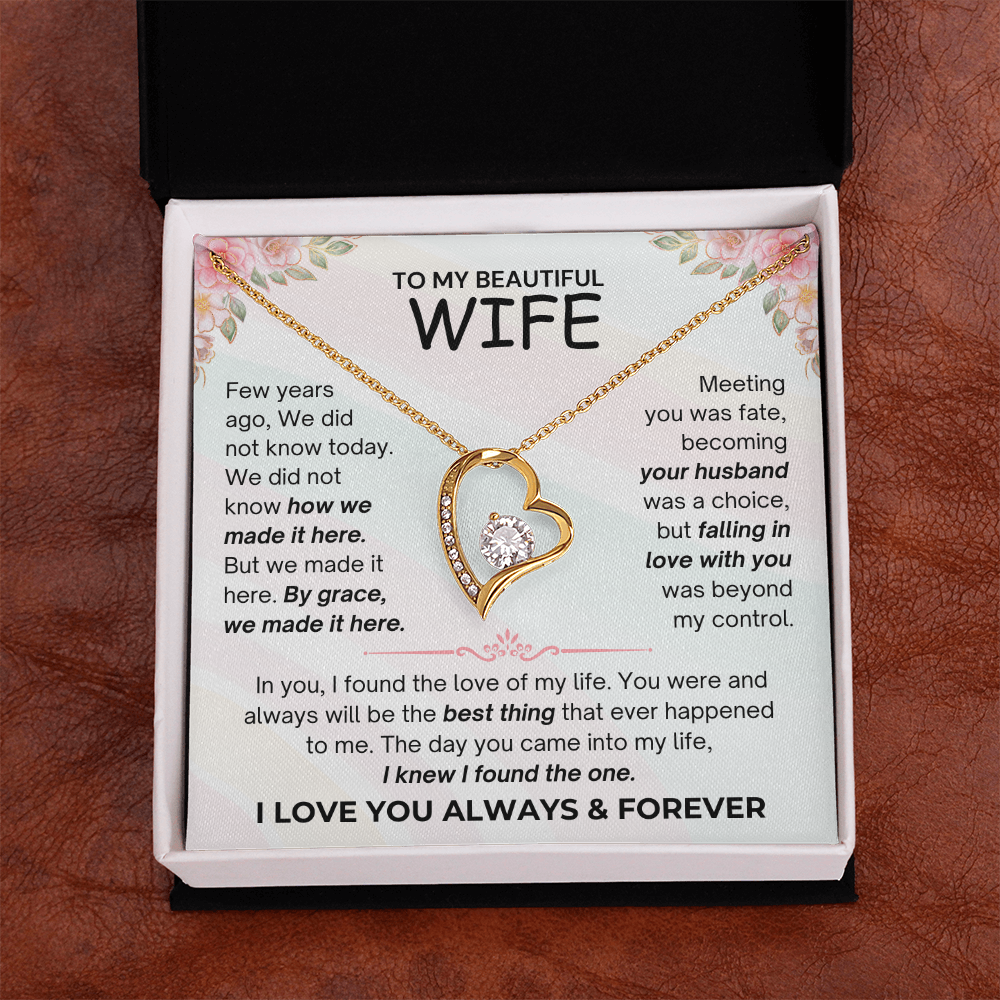 To My Beautiful Wife - I Love You Always & Forever - Forever Love Necklace - JDR035