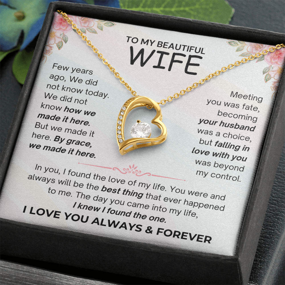 To My Beautiful Wife - I Love You Always & Forever - Forever Love Necklace - JDR035